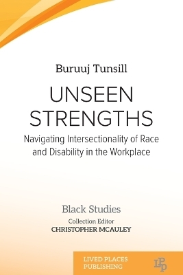 Unseen Strengths - Buruuj Tunsill, Christopher McAuley