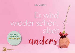 Es wird wieder schön, aber anders