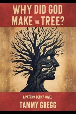 Why Did God Make the Tree?
