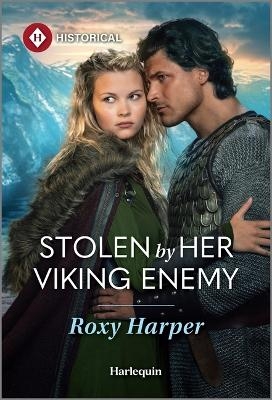 Stolen by Her Viking Enemy - Roxy Harper