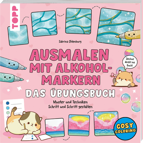 Ausmalen mit Alkoholmarkern - das Übungsbuch - Sabrina Oldenburg, Sandra Tews