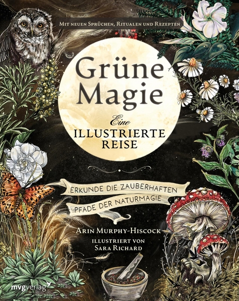 Grüne Magie - eine illustrierte Reise - Arin Murphy-Hiscock