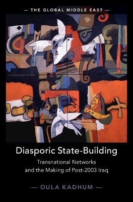 Diasporic State-Building - Oula Kadhum