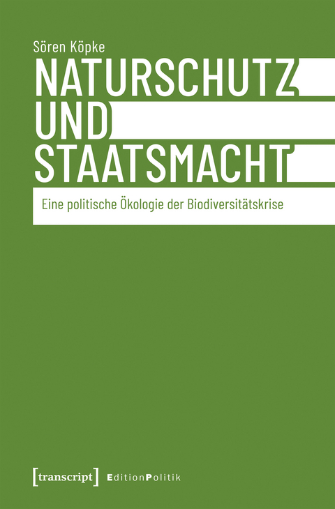 Naturschutz und Staatsmacht - S&ouml;ren K&ouml;pke
