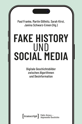 Fake History und Social Media