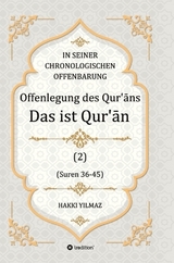 Offenlegung des Qur&lsquo;ān - HAKKI YILMAZ