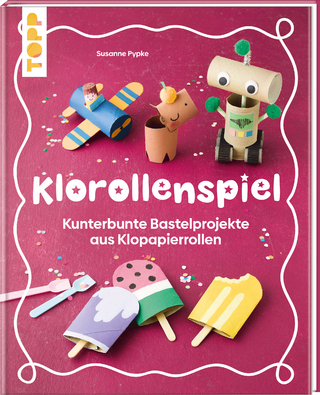 Das Klorollen-Bastelbuch