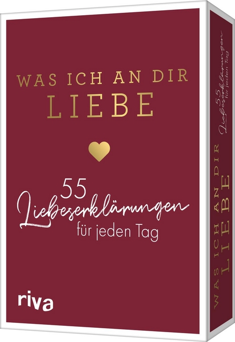 Was ich an dir liebe &ndash; 55 Liebeserkl&auml;rungen f&uuml;r jeden Tag - Alexandra Reinwarth