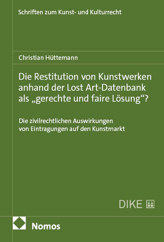 Die Restitution von Kunstwerken anhand der Lost Art-Datenbank als „gerechte und faire Lösung“?