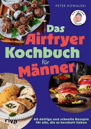 Das Airfryer-Kochbuch für Männer