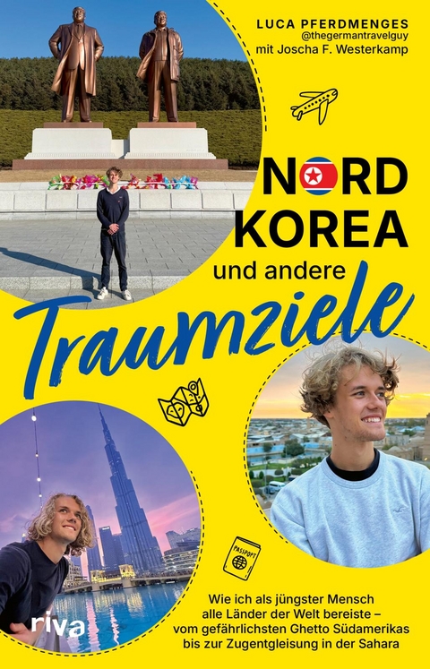 Nordkorea und andere Traumziele - Luca Pferdmenges
