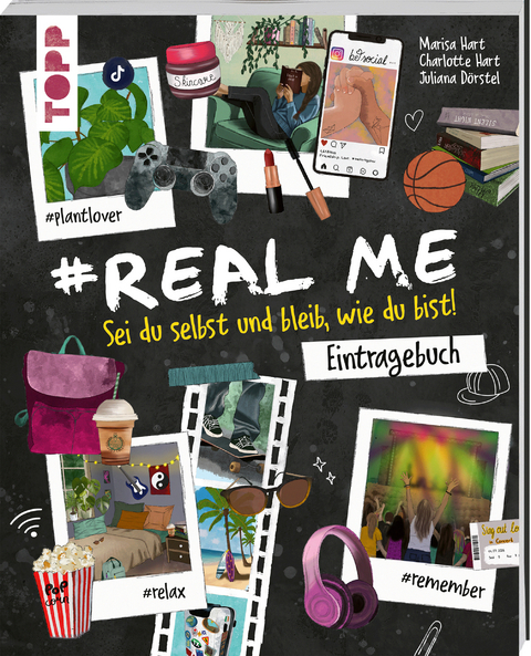 #Real me - Sei du selbst und bleib, wie du bist! - Das Teenie-Eintragebuch - Marisa Hart, Charlotte Hart