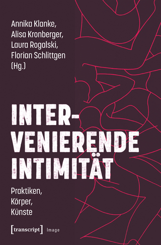 Intervenierende Intimität