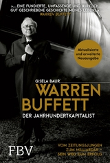 Warren Buffett – Der Jahrhundertkapitalist - Baur, Gisela