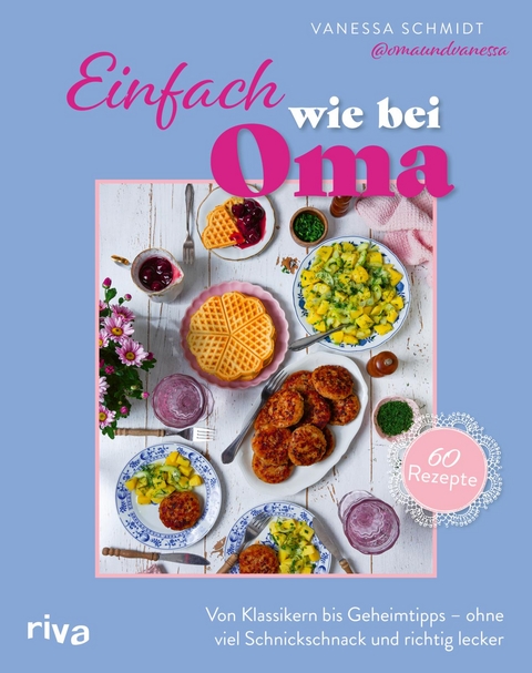 Einfach wie bei Oma - Vanessa Schmidt