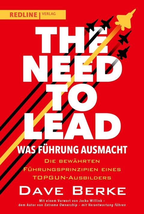 The Need to Lead &ndash; Was F&uuml;hrung ausmacht - Dave Berke