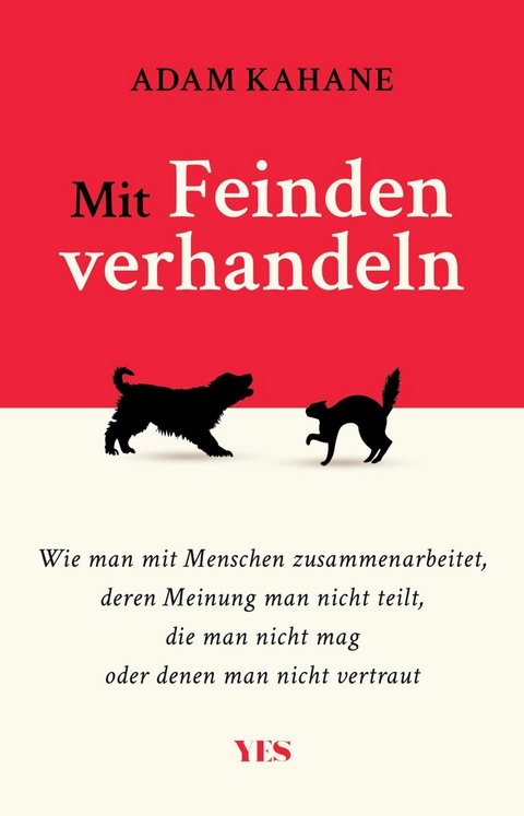 Mit Feinden verhandeln - Adam Kahane