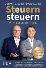 Steuern steuern mit Immobilien - Johann C. K&ouml;ber, David Kasper