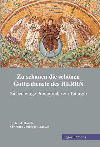 Zu schauen die schönen Gottesdienste des HERRN