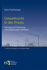 Umweltrecht in der Praxis - Fischerauer, Sven