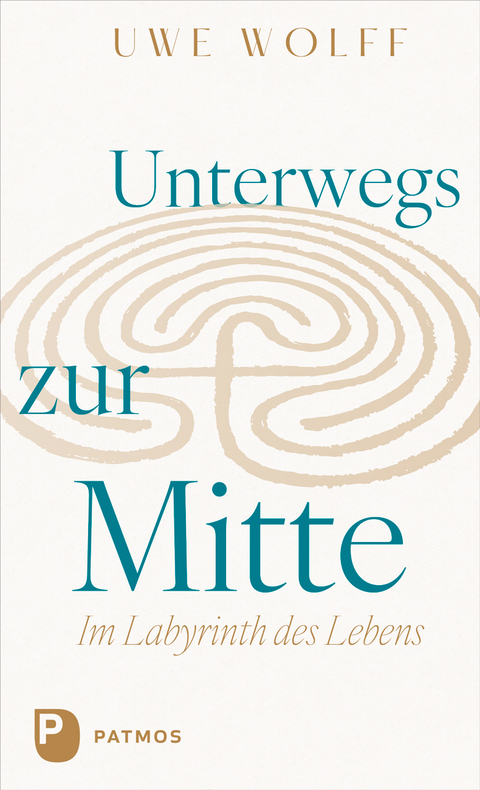 Unterwegs zur Mitte - Uwe Wolff
