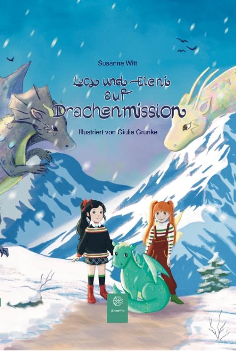 Lucy und Eleni auf Drachenmission - Susanne Witt