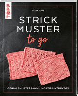 Strickmuster to go - Lydia Klös