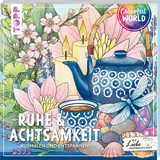 Colorful World - Ruhe & Achtsamkeit - Kathi Hund, Natalia Skatula, Lissy Heckel, Mila Dierksen