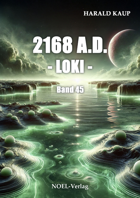 2168 A.D. - Loki - - Harald Kaup