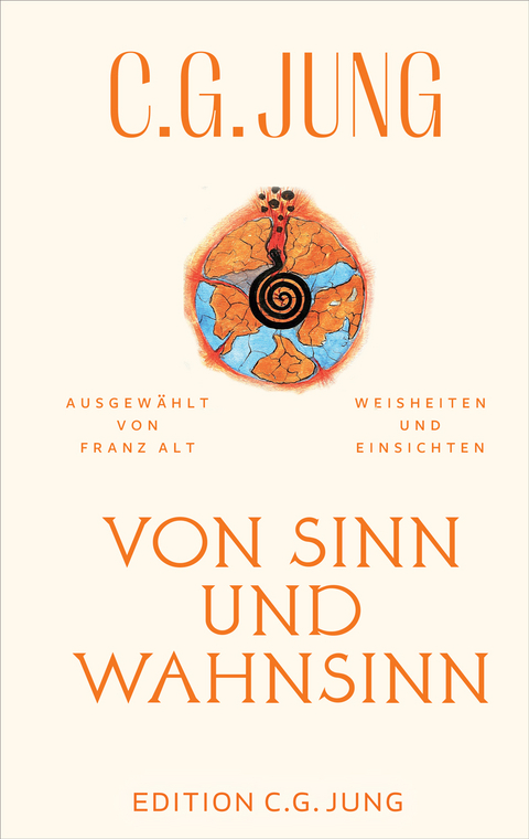 Von Sinn und Wahnsinn - C. G. Jung