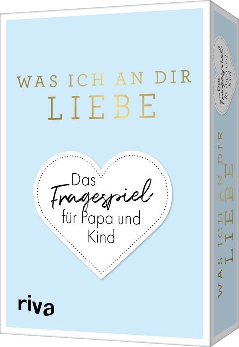 Was ich an dir liebe &ndash; Das Fragespiel f&uuml;r Papa und Kind - Alexandra Reinwarth