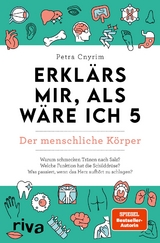 Erkl&auml;rs mir, als w&auml;re ich 5 &ndash; Der menschliche K&ouml;rper - Petra Cnyrim