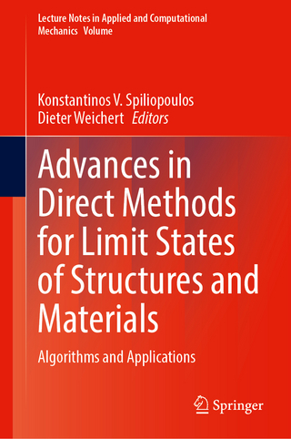 Advances in Direct Methods for Limit States of Structures and Materials