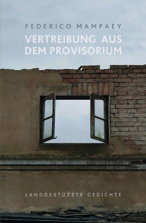 Vertreibung aus dem Provisorium - Federico Mampaey