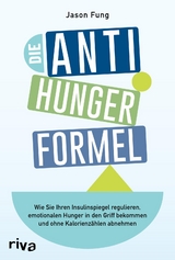Die Anti-Hunger-Formel - Jason Fung