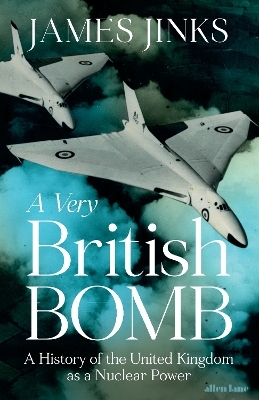 A Very British Bomb