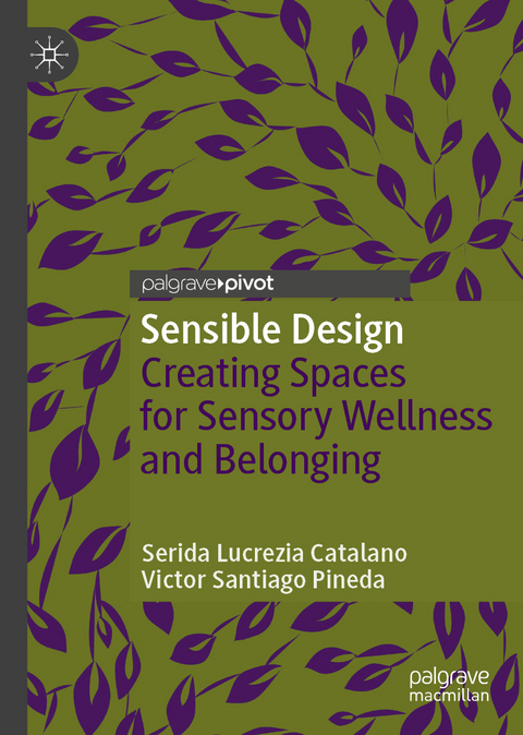 Sensible Design - Serida Lucrezia Catalano, Victor Santiago Pineda