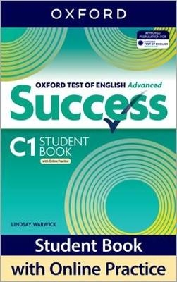 Oxford Test of English Advanced Success: Student Book with Online Practice - Lindsay Warwick