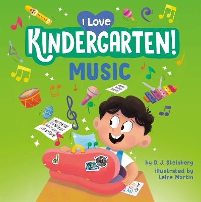 I Love Kindergarten!: Music - D.J. Steinberg