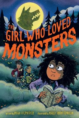 The Girl Who Loved Monsters - Insha Fitzpatrick
