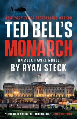 Ted Bell's Monarch - Ryan Steck, Ted Bell