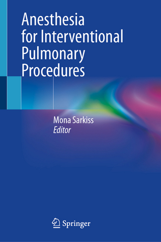 Anesthesia for Interventional Pulmonary Procedures