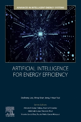 Artificial Intelligence for Energy Efficiency - Dasheng Lee, Ming-Shan Jeng, I-Haur Tsai