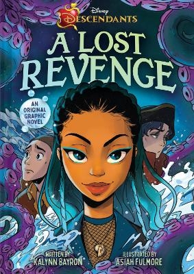 Disney Descendants: A Lost Revenge - Kalynn Bayron