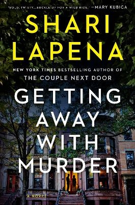 Getting Away with Murder - Shari Lapena