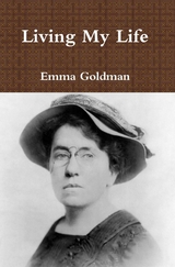 Living My Life - Emma Goldman