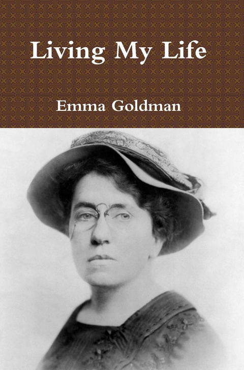 Living My Life - Emma Goldman