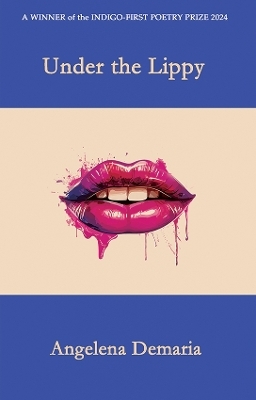 Under the Lippy - Angelena Demaria
