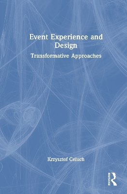 Event Experience and Design - Krzysztof Celuch