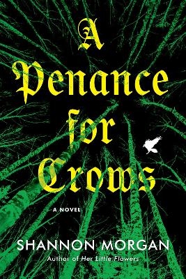A Penance for Crows - Shannon Morgan